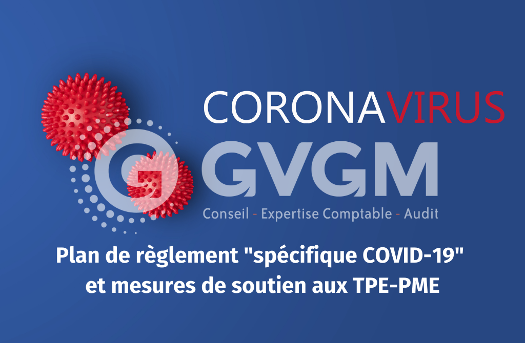 Plan de règlement "spécifique COVID-19" et mesures de soutien aux TPE-PME