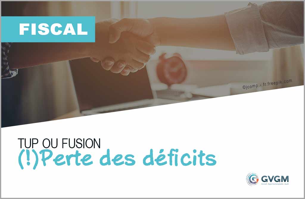 Transmission universelle du patrimoine - TUP - attention, pertes des déficits