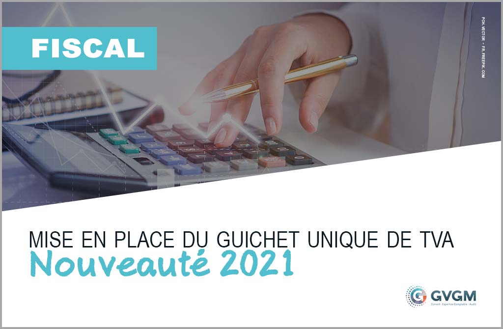 Mise en place du guichet unique de TVA