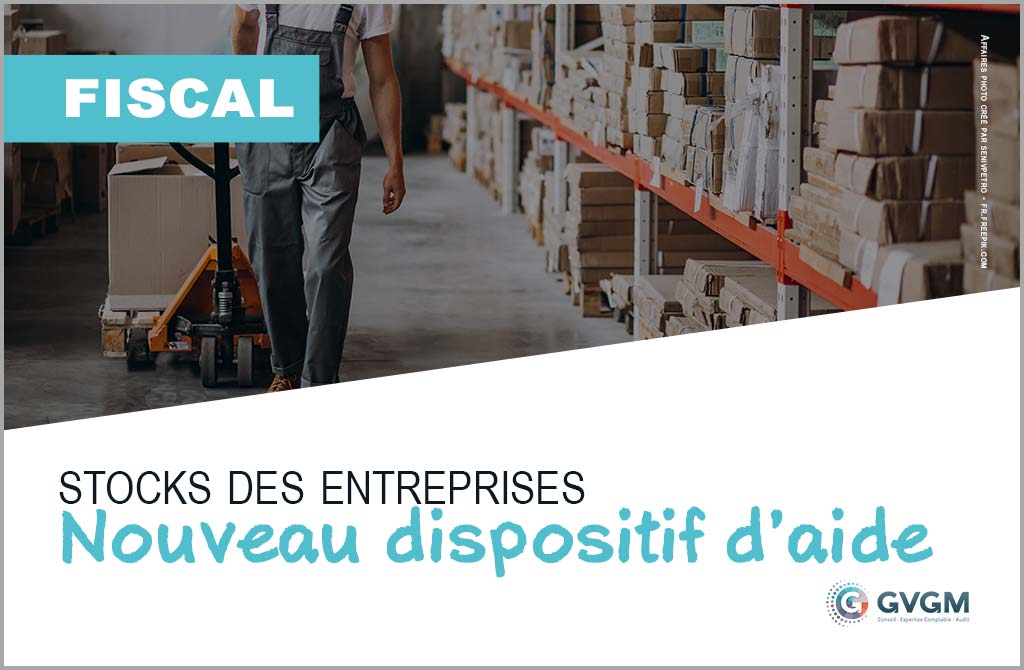 Stock des entreprises, nouveau dispositif d'aide