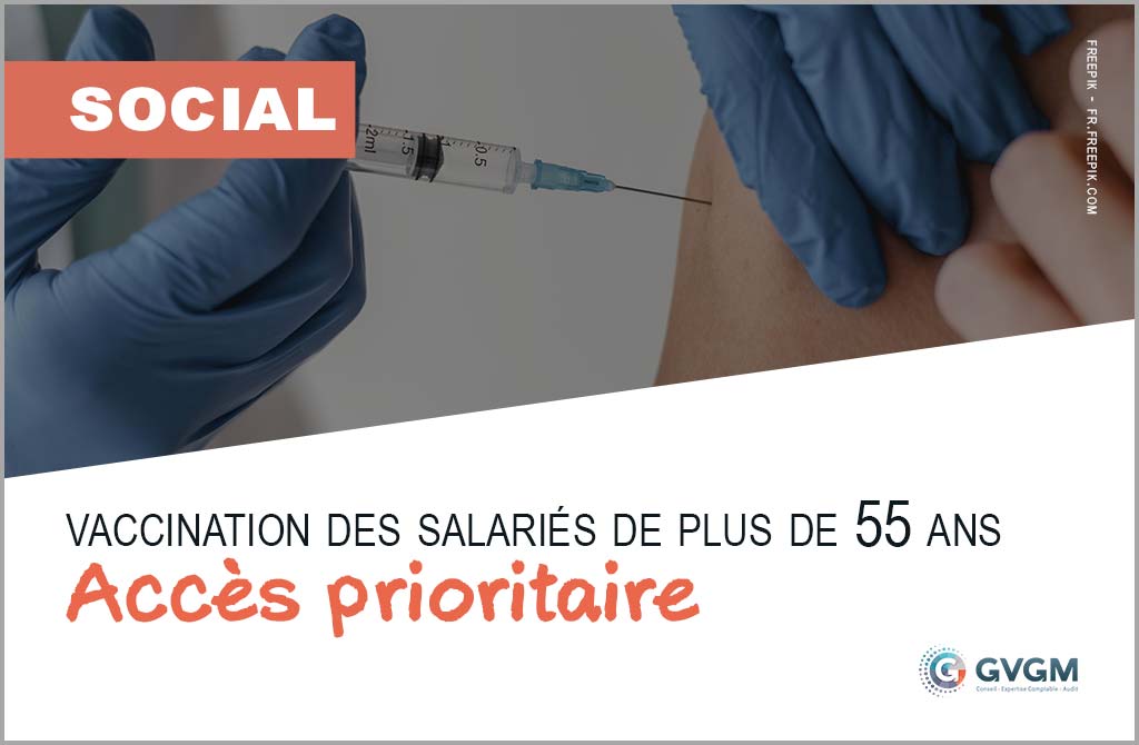 Accès prioritaire de la vaccination pour les salariés à risque de plus de 55 ans