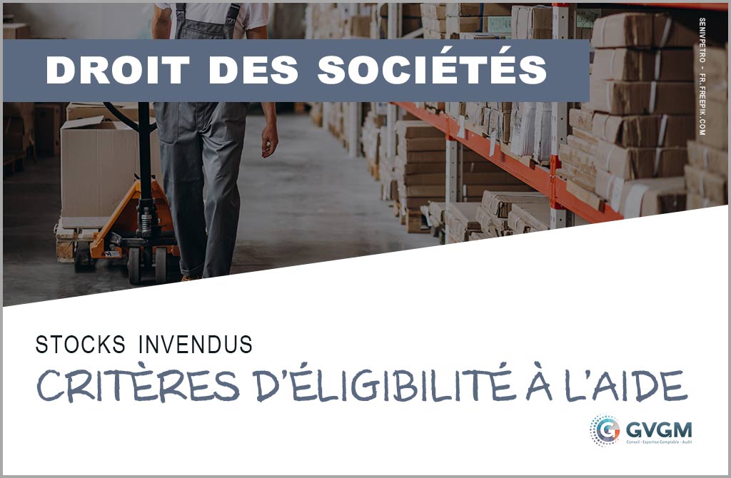 Stocks invendus : les critères d’éligibilité à l’aide