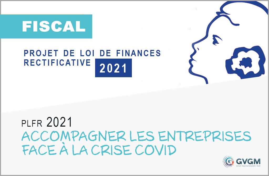 Un projet de loi de finances rectificative pour 2021 a été déposé hier à l’Assemblée nationale en attente d’être voté