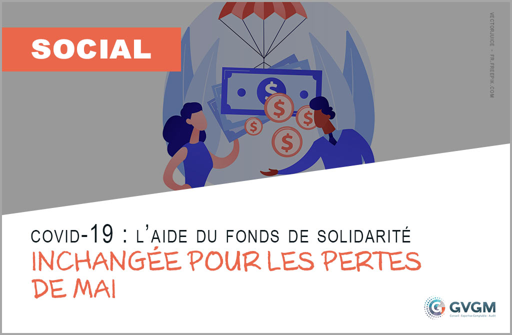 Covid-19 : l’aide du fonds de solidarité inchangée pour les pertes de mai