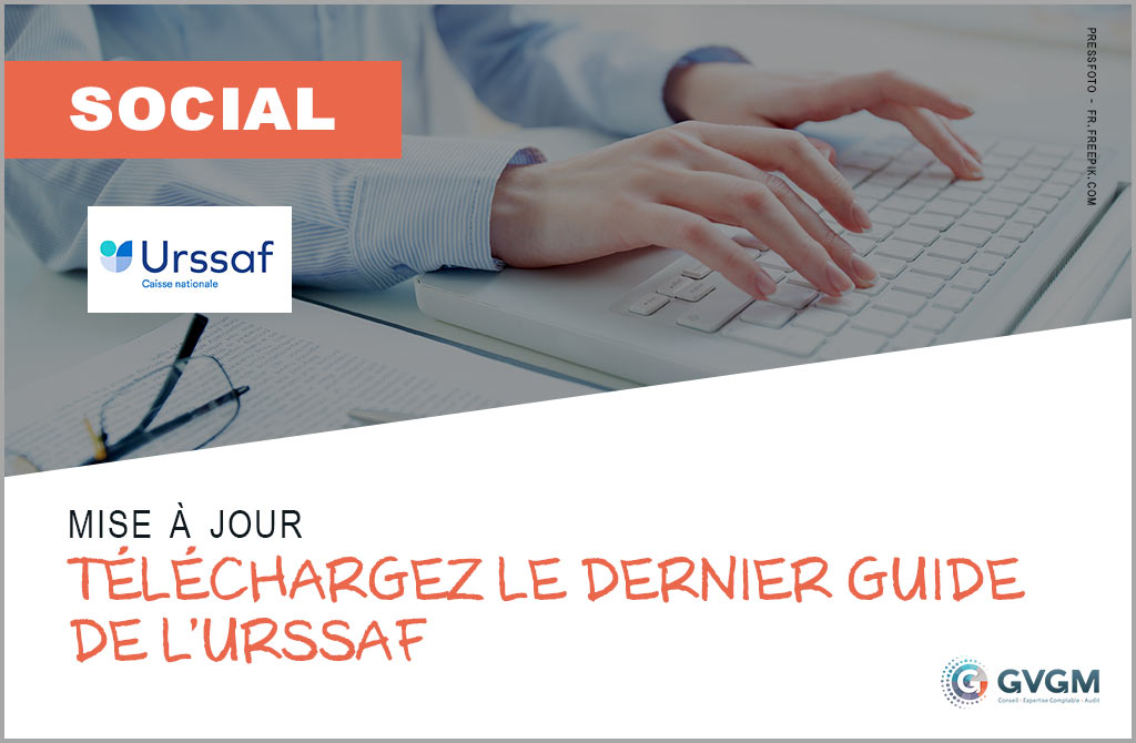 Téléchargez la nouvelle version du guide de l'URSSAF