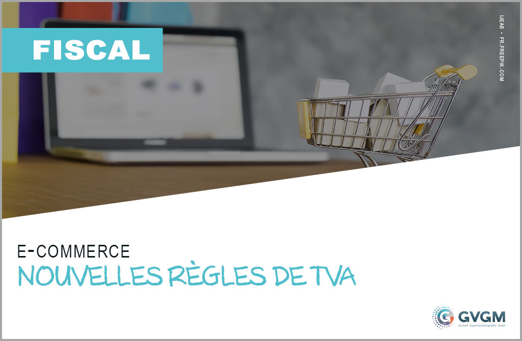 E-commerce : l’administration commente les nouvelles règles de TVA
