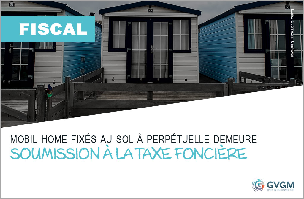 Un Mobil home peut être soumis à la taxe foncière
