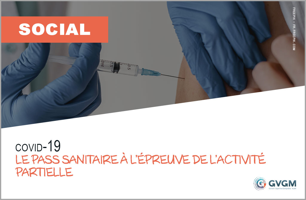 Le pass sanitaire à l’épreuve de l’activité partielle