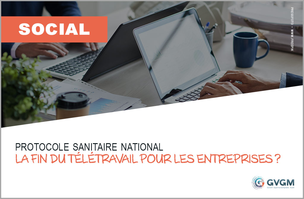 Protocole sanitaire national : la fin du télétravail pour les entreprises ?