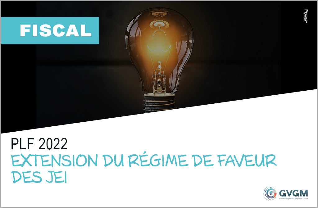 PLF 2022 : Extension du régime de faveur des JEI