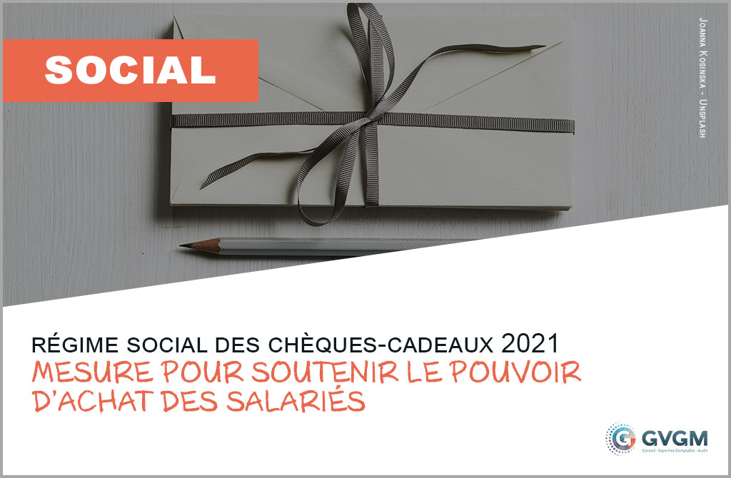 Régime social des chèques-cadeaux 2021