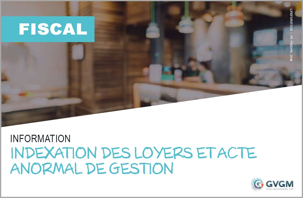 Indexation des loyers et acte anormal de gestion