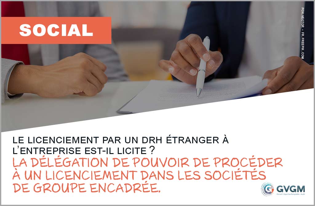 Le licenciement par un DRH étranger à l’entreprise est-il licite ?