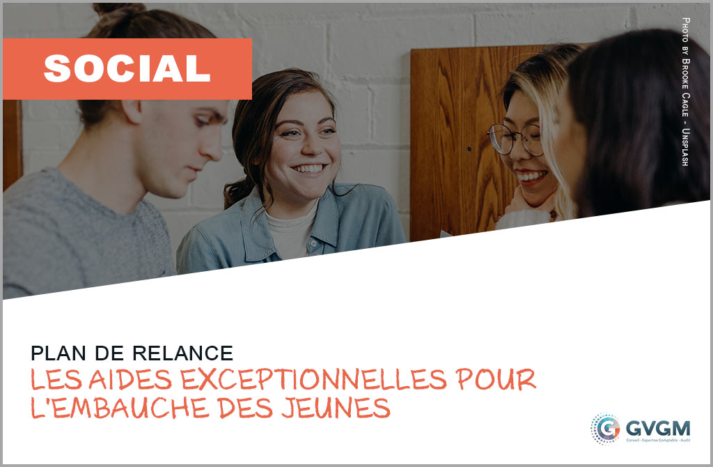 Plan de relance : les aides exceptionnelles pour l'embauche des jeunes