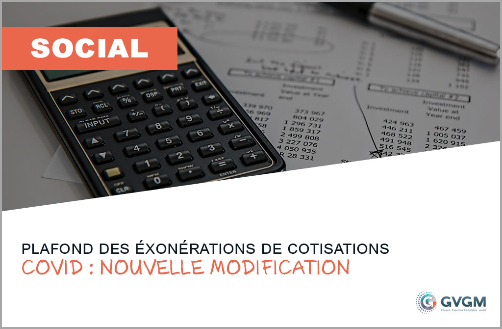 Covid : nouvelle modification du plafond des exonérations de cotisations
