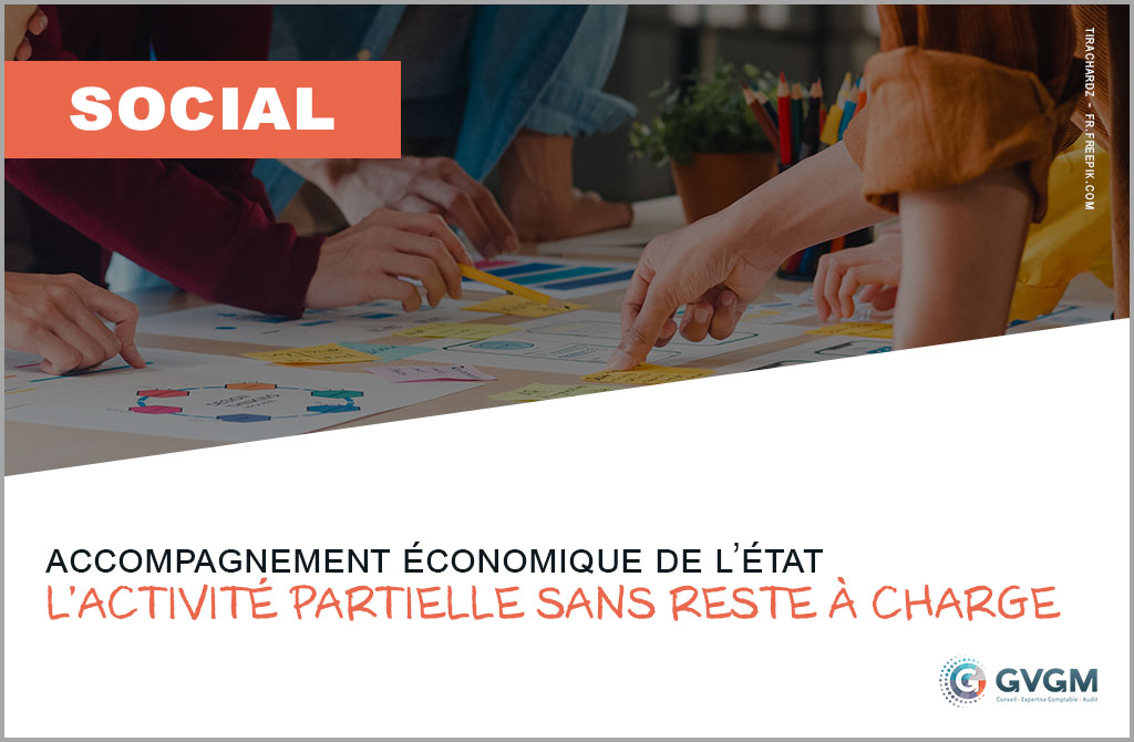 Les conditions d’application du dispositif de l’activité partielle sans reste à charge