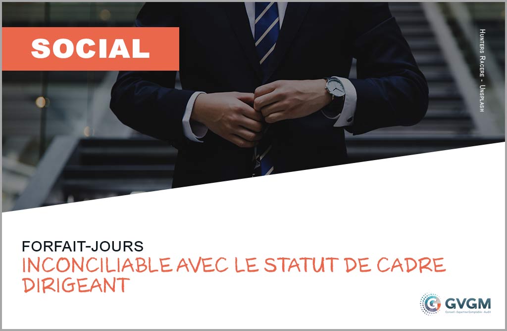 La convention de forfait-jours inconciliable avec le statut de cadre dirigeant