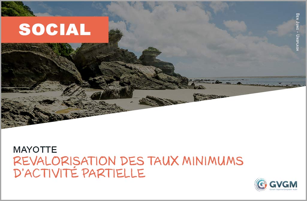 Revalorisation des taux minimums d’activité partielle à Mayotte