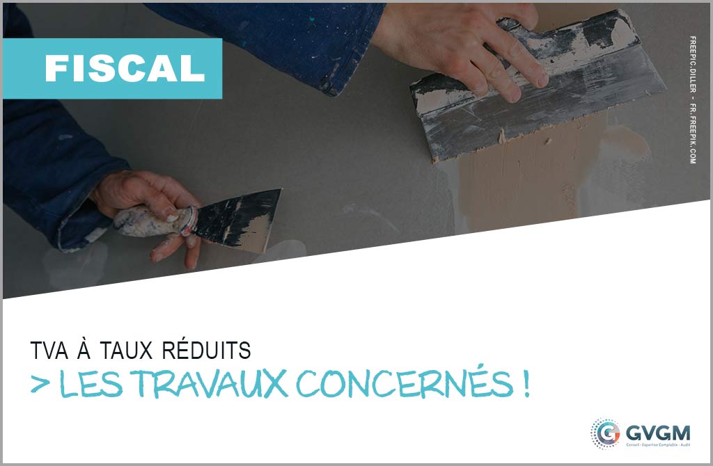TVA à taux réduits : pour quels travaux ?