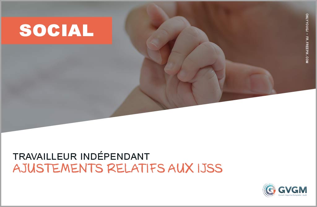 Travailleur indépendant : ajustements relatifs aux IJSS