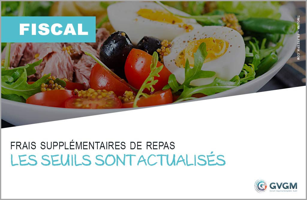 Frais supplémentaires de repas : les seuils sont actualisés