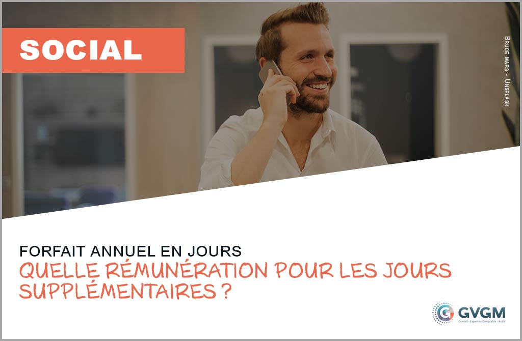 Forfait annuel en jours : quelle rémunération pour les jours supplémentaires ?