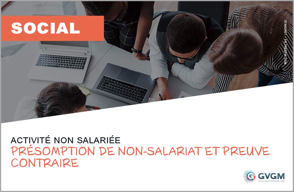 Présomption de non-salariat et preuve contraire