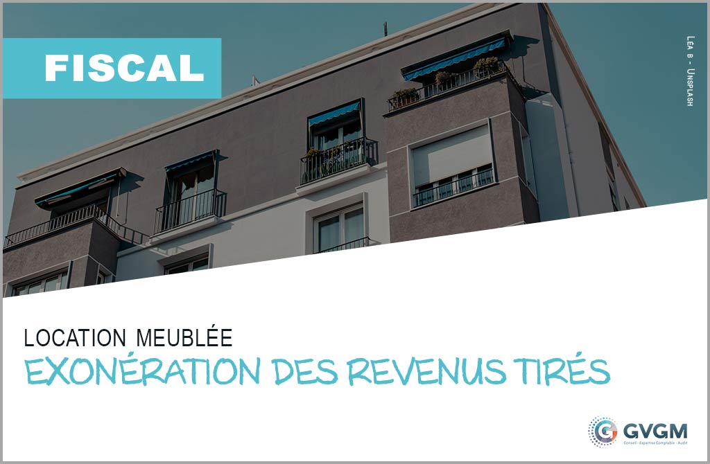 Exonération des revenus tirés d’une location meublée : publication des nouveaux seuils pour apprécier le loyer raisonnable