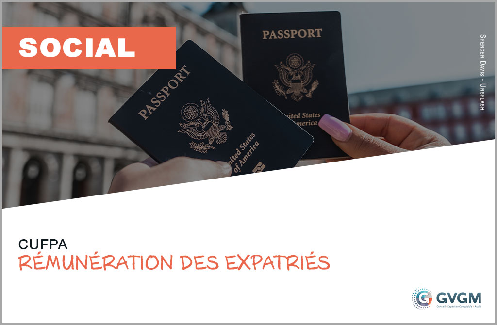 Cufpa : rémunération des expatriés