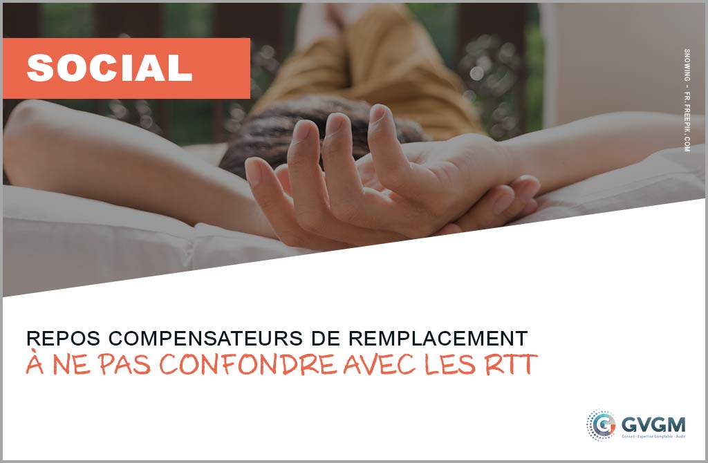 Les repos compensateurs de remplacement ne sont pas des RTT !