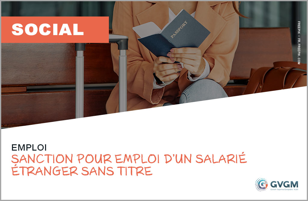 Sanction pour emploi d’un salarié étranger sans titre