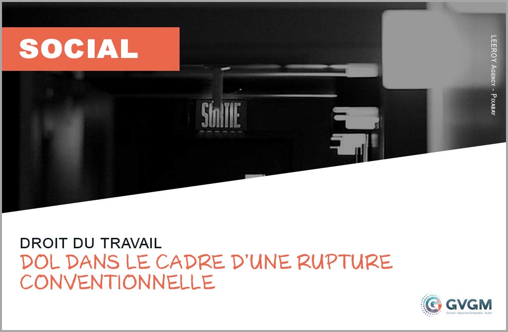 Dol dans le cadre d’une rupture conventionnelle