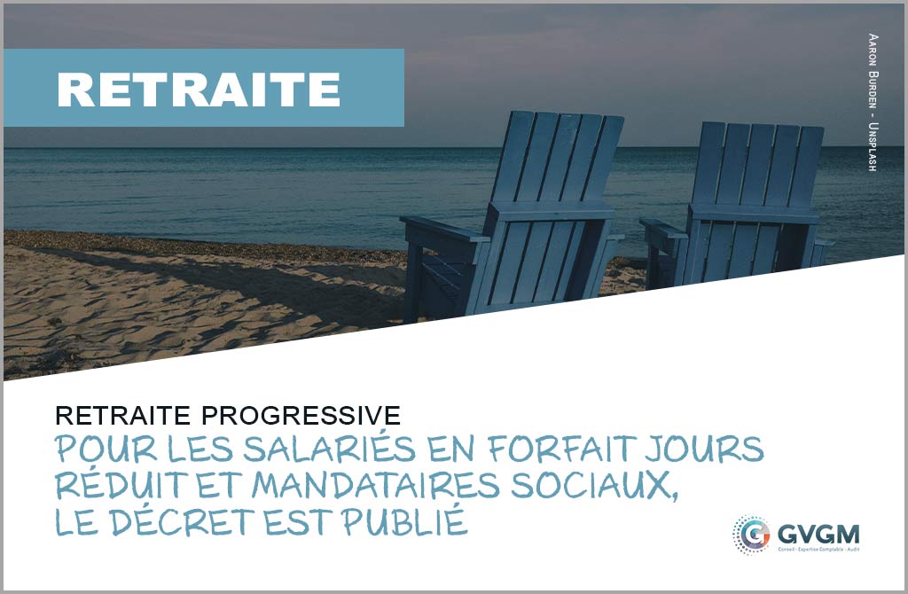 Retraite progressive pour les salariés en forfait jours réduit et mandataires sociaux : le décret est publié