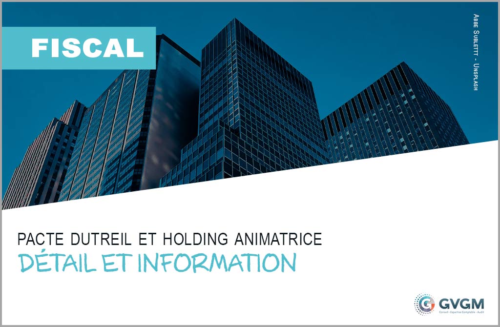 Pacte Dutreil et holding animatrice