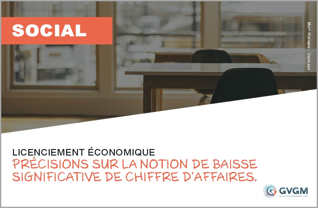 Licenciement économique : précisions sur la notion de baisse significative de chiffre d’affaires