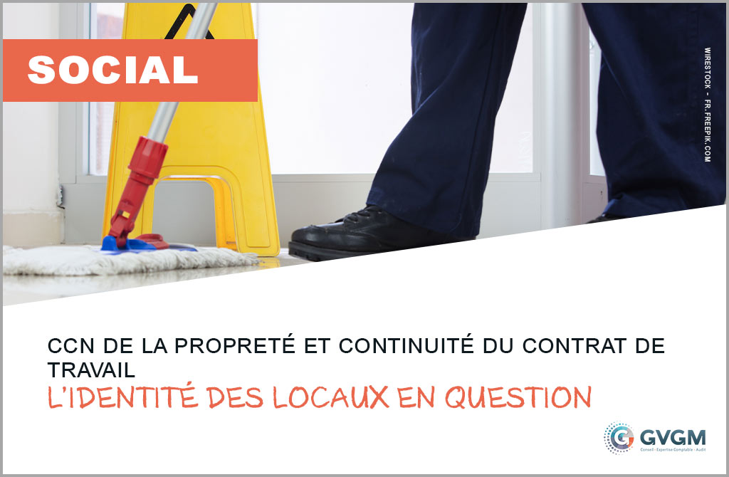CCN de la propreté et continuité du contrat de travail : l’identité des locaux en question