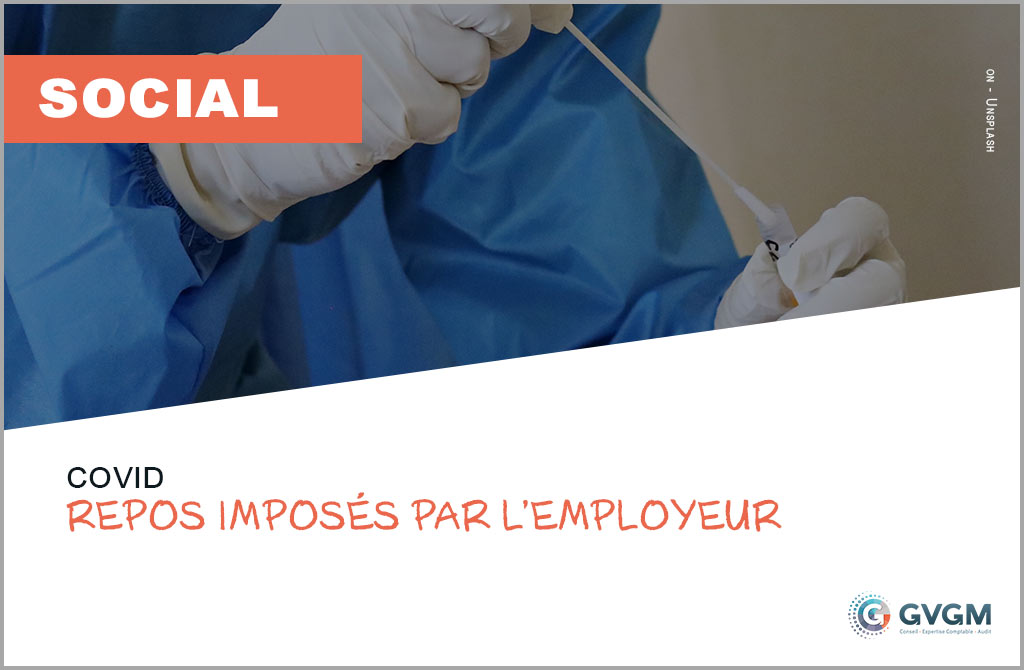 Covid : repos imposés par l’employeur