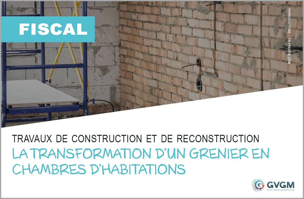 Travaux de construction et de reconstruction : la transformation d’un grenier en chambres d’habitations