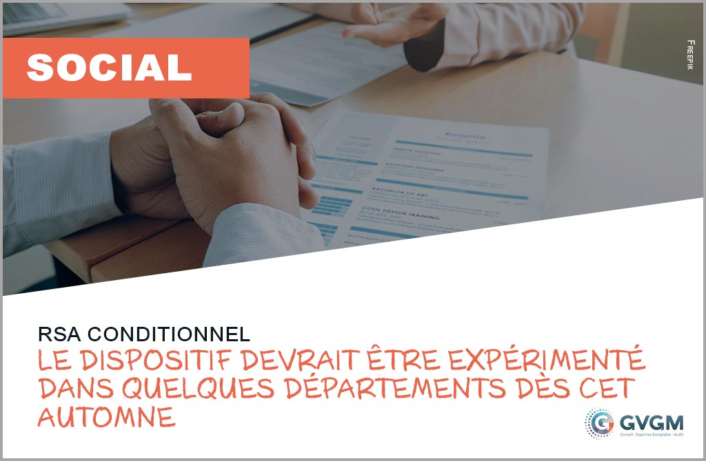 RSA conditionnel : le dispositif devrait être expérimenté dans quelques départements dès cet automne