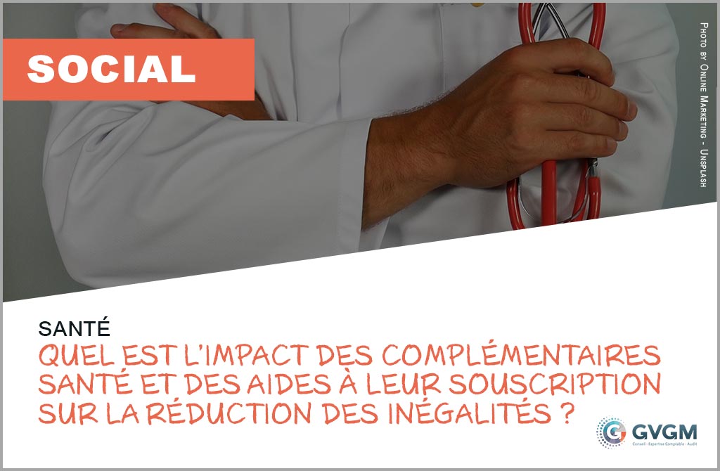 Quel est l’impact des complémentaires santé et des aides à leur souscription sur la réduction des inégalités ?