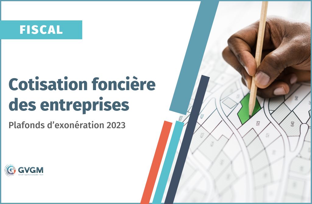 CFE plafonds d'exonération 2023