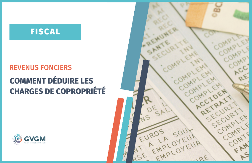 Revenus fonciers : comment déduire les charges de copropriété