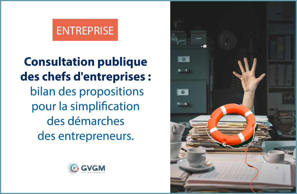 Bilan consultation des chefs d'entreprises : vers la simplification de leurs démarches