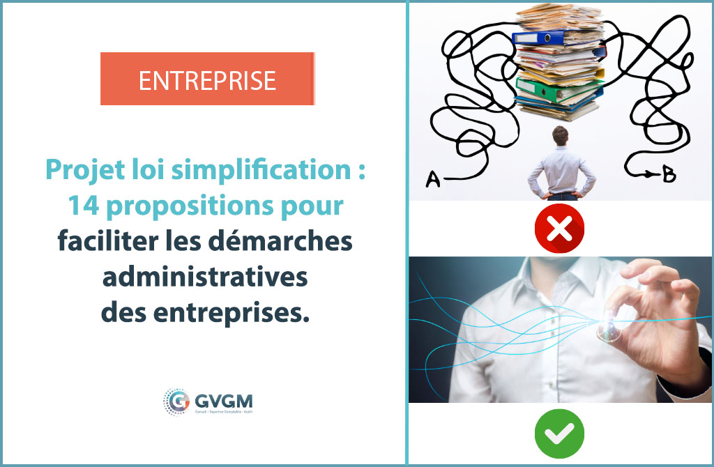 Projet de loi simplification : faciliter les démarches administratives des entreprises.