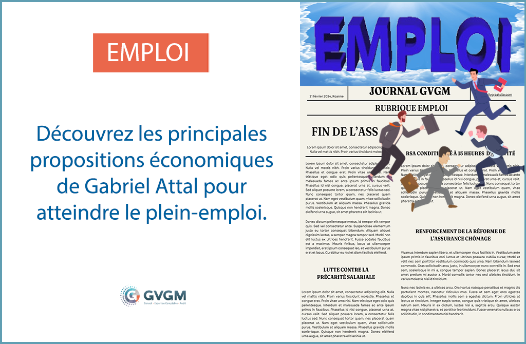 Plein emploi 2024 : mesures de Gabriel Attal
