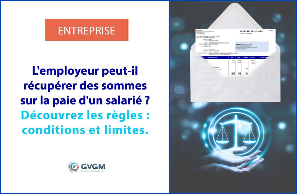 L'employeur peut-il récupérer des sommes sur la paie d'un salarié ?