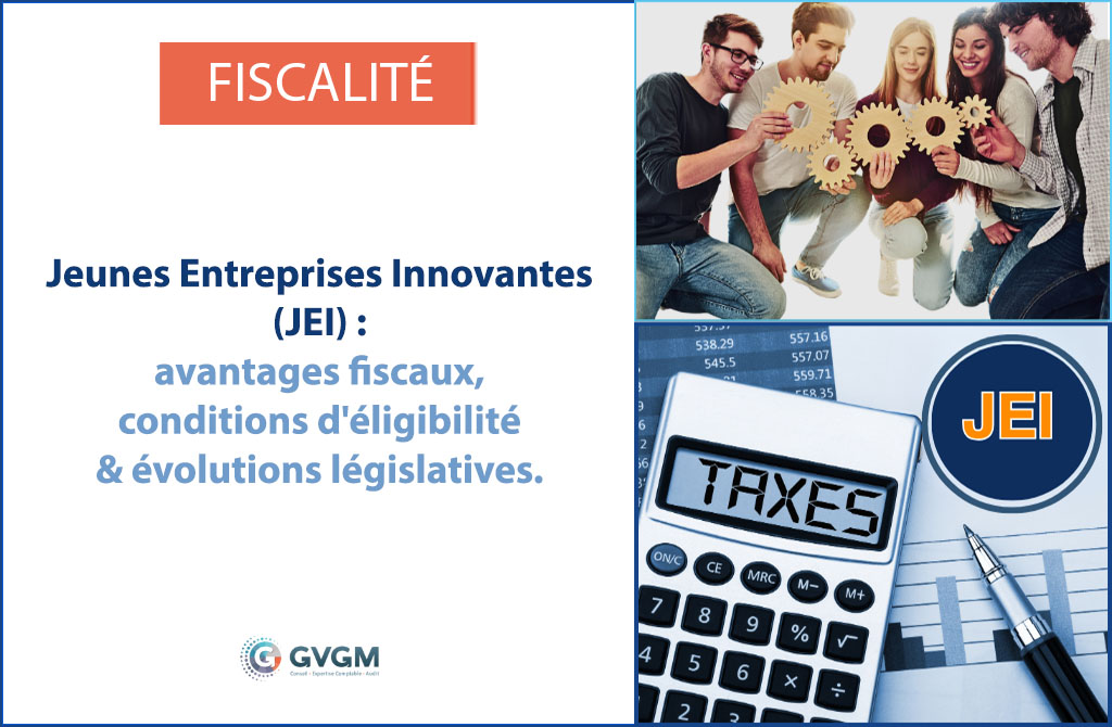 Jeunes Entreprises Innovantes (JEI) fiscalité