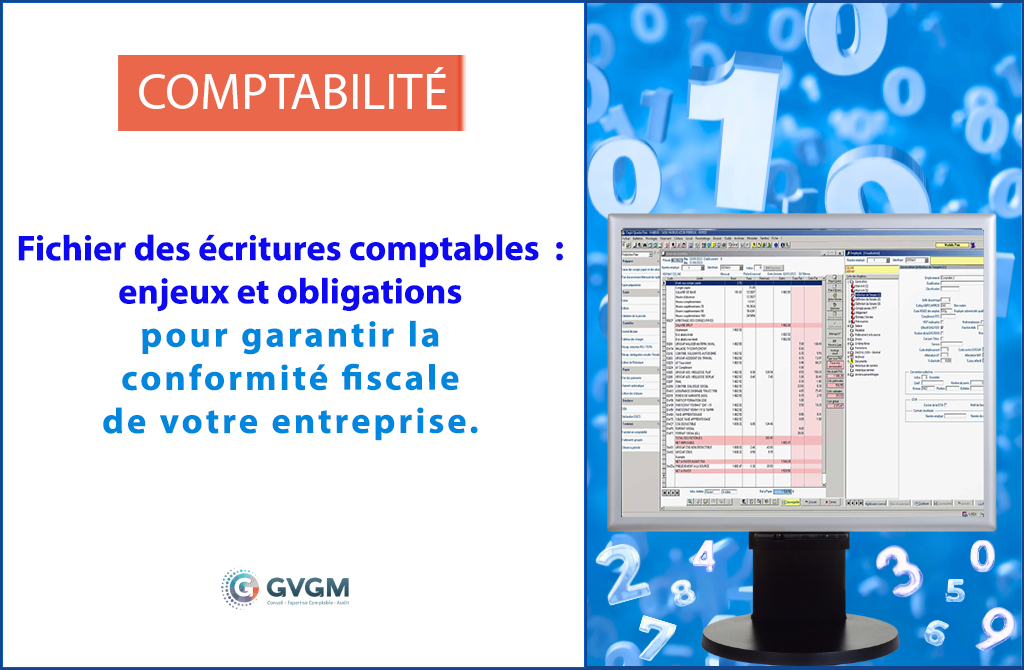Importance du fichier des écritures comptables pour la conformité fiscale de votre entreprise